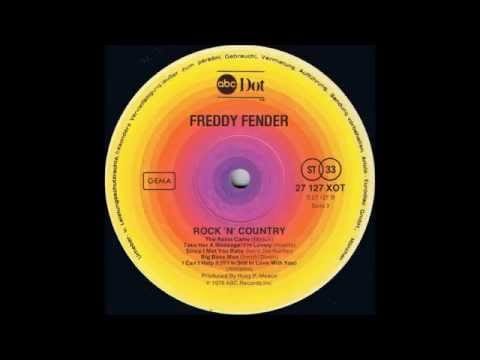 Freddy Fender (2) — 1976 - Freddy Fender - Since I Met You Baby (Album Version)