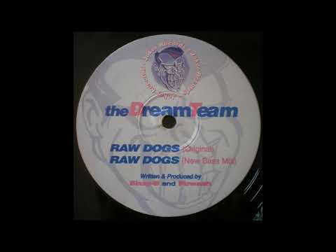 The Dream Team — The Dream Team - Raw Dogs (New Bass Mix)