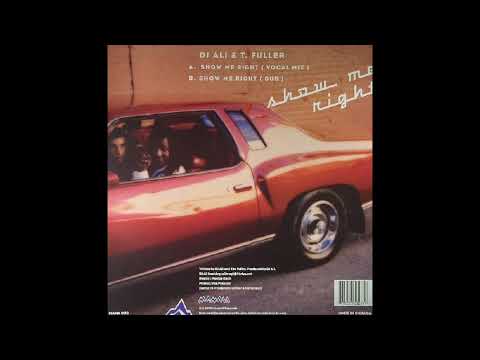 DJ Ali — DJ Ali & T. Fuller - Show Me Right (Dub) [MANA 003] ~ remastered