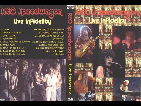 REO Speedwagon — REO Speedwagon Live Infidelity 1981