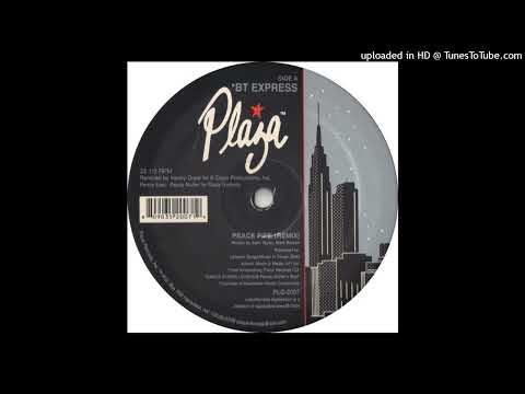 B.T. Express — Peace Pipe (Kenny Dope Remix) - BT Express