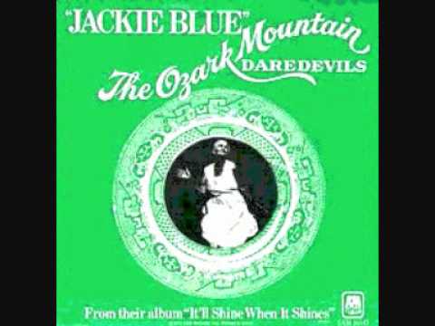 The Ozark Mountain Daredevils — Jackie Blue Ozark Mountain Daredevils