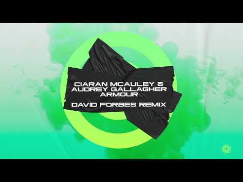 Audrey Gallagher — Ciaran McAuley & Audrey Gallagher - Armour (David Forbes Remix)