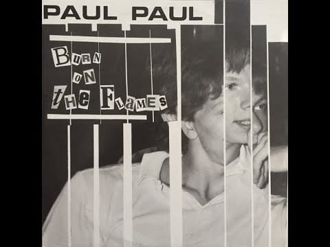 Paul Paul — Paul Paul - Burn On The Flames [ITALO-DISCO] [1985]