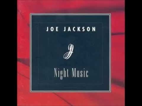 Joe Jackson — Nocturne 1, Joe Jackson, Night Music '94.
