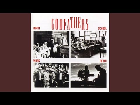 The Godfathers — Love Is Dead