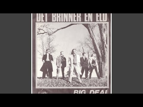 Big Deal (4) — Det brinner en eld
