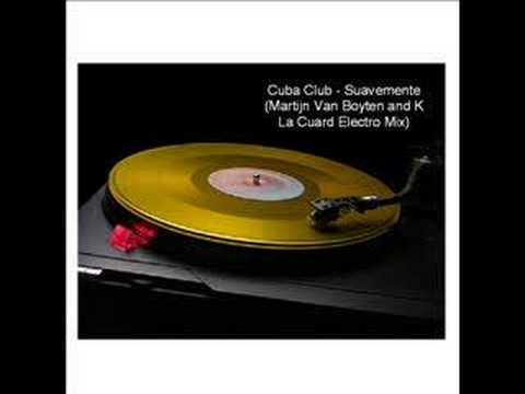 Cuba Club — Cuba Club - Suavemente (Martijn V.B & K La Cuard)