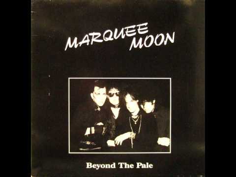 Marquee Moon — Marquee Moon - She's A Dancer