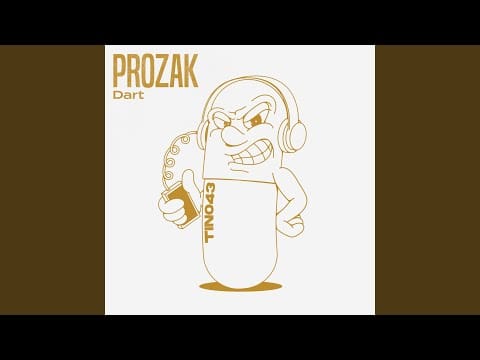 Prozak (11) — Dart