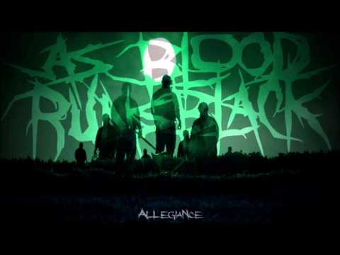 As Blood Runs Black — As Blood Runs Black- Allegiance[Full Album]