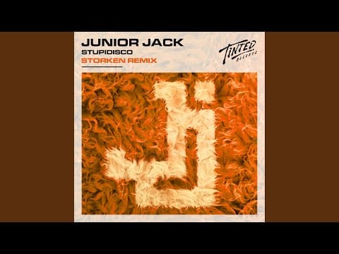 Junior Jack — Stupidisco (Storken Remix)
