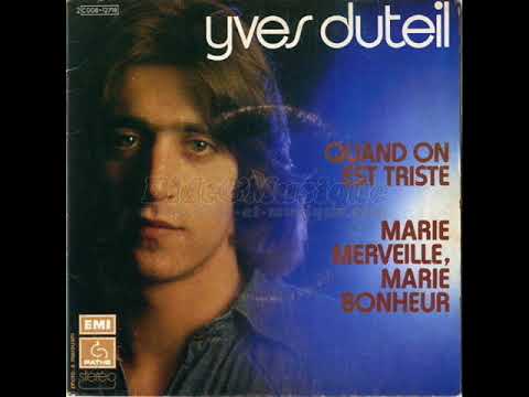 Yves Duteil — Yves Duteil -  Quand on est triste