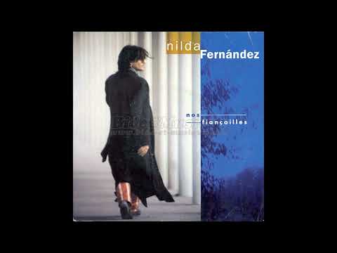 Nilda Fernandez — NILDA FERNANDEZ  -  NOS FIANCAILLES HQ