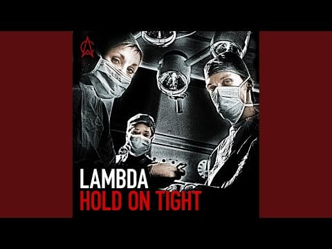 Lambda — Hold On Tight (Lützenkirchen Remix 1)