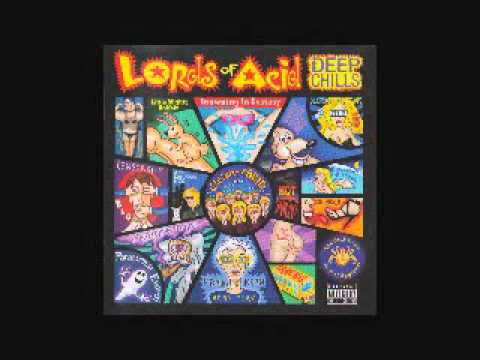 Lords Of Acid — Lords of Acid - Deep Chills - 11 - Slip 'n Slide