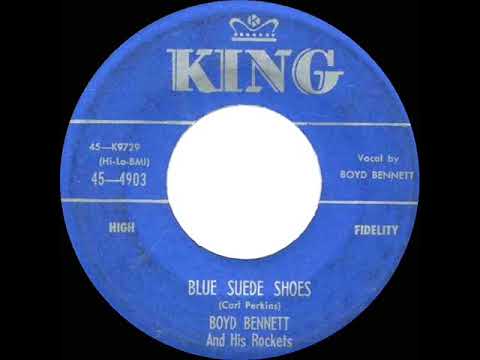 Boyd Bennett And His Rockets — 1956 Boyd Bennett - Blue Suede Shoes