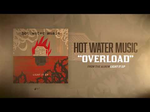 Hot Water Music — Hot Water Music - Overload