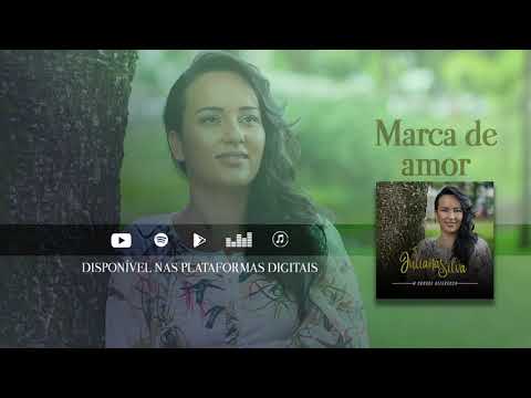 Juliana Silva — Juliana Silva - Marca de Amor | Álbum A Grande Diferença