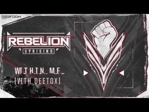 Rebelion (8) — Rebelion & Deetox - Within Me [GBDA03]