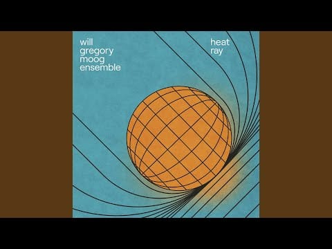 The Will Gregory Moog Ensemble — Archimedes' Legacy (feat. BBC National Orchestra Of Wales)