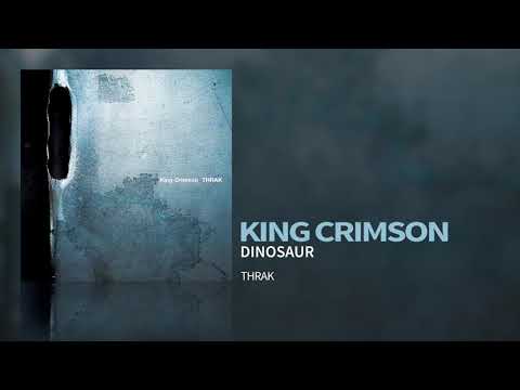 King Crimson — King Crimson - Dinosaur