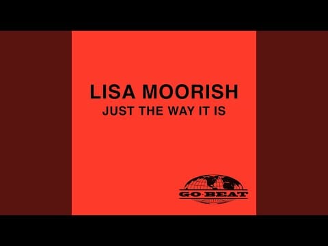 Lisa Moorish — Just The Way It Is (E-Smoove House Mix)