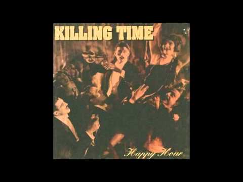 Killing Time — Killing Time - Happy Hour