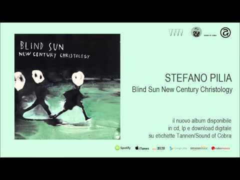 Stefano Pilia — STEFANO PILIA - Blind Moon (not the video)