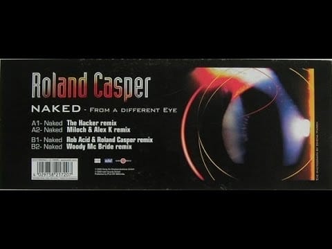 Roland Casper — Roland Casper - Naked - From a Different Eye (The Hacker Remix / Miloch and Alex K remix)