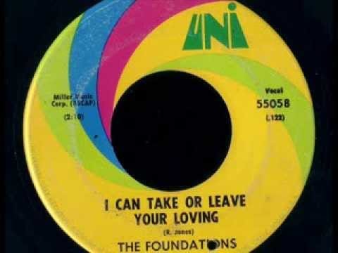 The Foundations — The Foundations  -  I Can Take Or Leave Your Loving