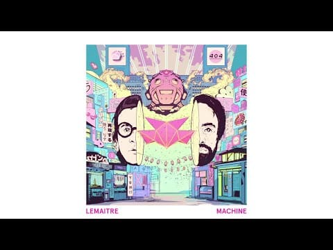 Lemaitre — Lemaitre - Machine (Audio)