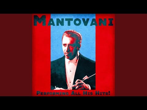 Mantovani And His Orchestra — Mexicali Rose (Remastered)