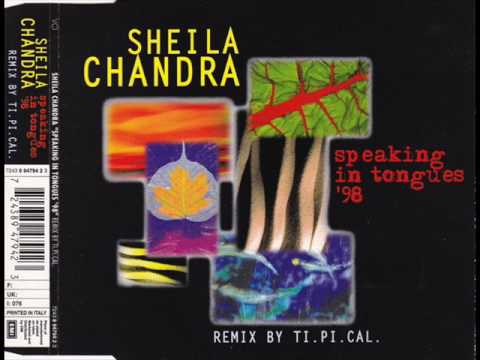 Sheila Chandra — Sheila Chandra - Speaking In Tongues '98 (Radio Edit)