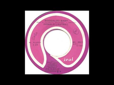 Donald Lautrec — Boogaloo Baby (1974)-- Donald Lautrec