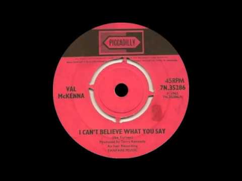 Val McKenna — Val McKenna - I Can't Believe What You Say