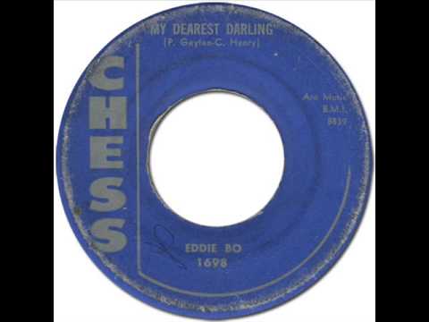 Eddie Bo — EDDIE BO - My Dearest Darling [Chess 1698] 1957