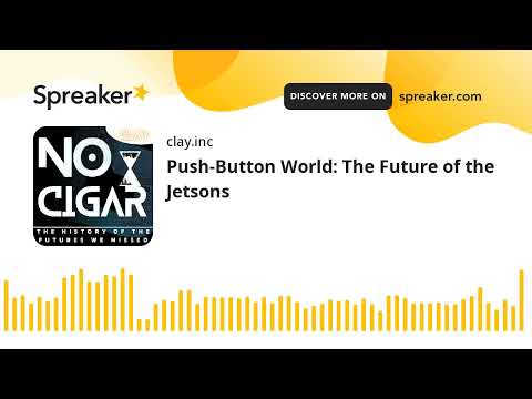 The Jetsons (2) — Push-Button World: The Future of the Jetsons
