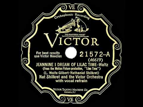 Nat Shilkret And The Victor Orchestra — 1928 HITS ARCHIVE: Jeannine I Dream Of Lilac Time - Nat Shilkret (Franklyn Baur, vocal)