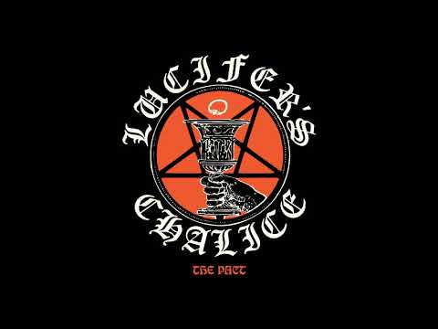 Lucifer's Chalice — Lucifer's Chalice - The Pact (2017)