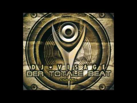 DJ Visage — DJ Visage - Der Totale Beat(Club Mix)