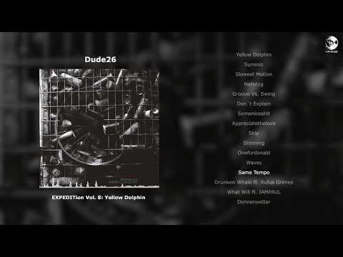 dude26 — dude26 - EXPEDITion Vol. 8: Yellow Dolphin (Full Animated Album)