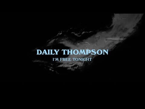 Daily Thompson (2) — Daily Thompson - I´m Free Tonight (Official Video)