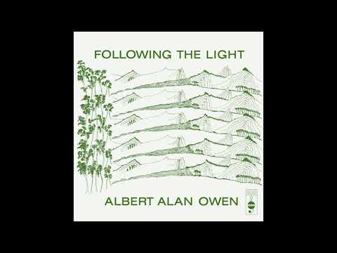 Albert Alan Owen — Albert Alan Owen - Following The Light Part I
