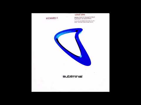 Richard F. — Richard F. - Good Love (The Dronez Dub)