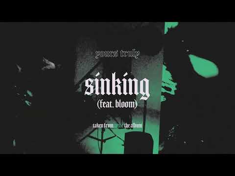 Yours Truly (14) — Yours Truly - Sinking feat. Bloom