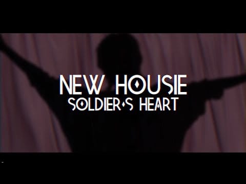 Soldier’s Heart — Soldier's Heart - New Housie (OFFICIAL VIDEO)