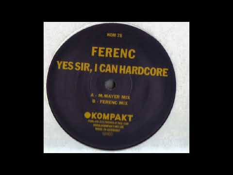 Ferenc — Ferenc - Yes Sir, I Can Hardcore (Ferenc Mix)