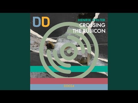 Henrik Stelter — Crossing The Rubicon (Easy Stroll Mix)
