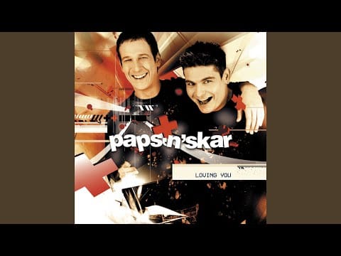 Paps N Skar — Loving You (Lovely Long)